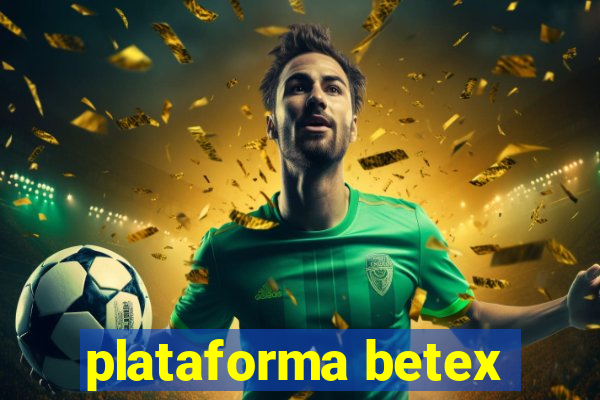 plataforma betex